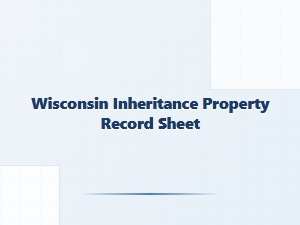 Wisconsin Inheritance Property Record Checklist