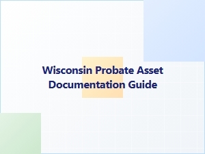 Wisconsin Probate Asset Inventory Checklist